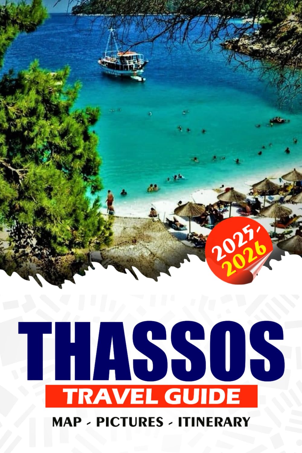 THASSOS TRAVEL GUIDE 2025 – 2026: Discover Greece’s Emerald Island, Beaches, Ancient Wonders, Traditional Villages, Festivals, Food, and Easy Itineraries for Every Traveler