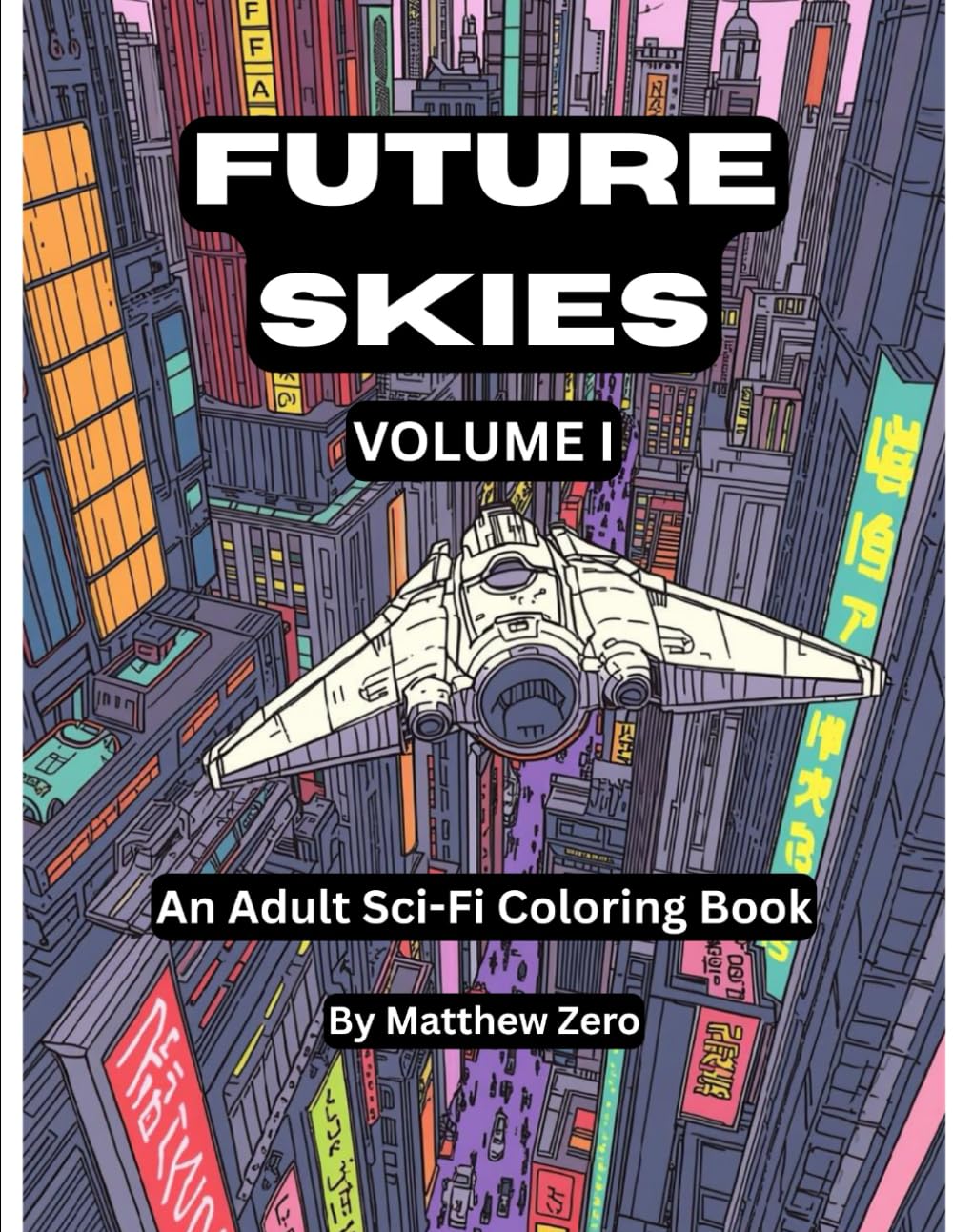 Future Skies: An Adult Sci-Fi Coloring Book