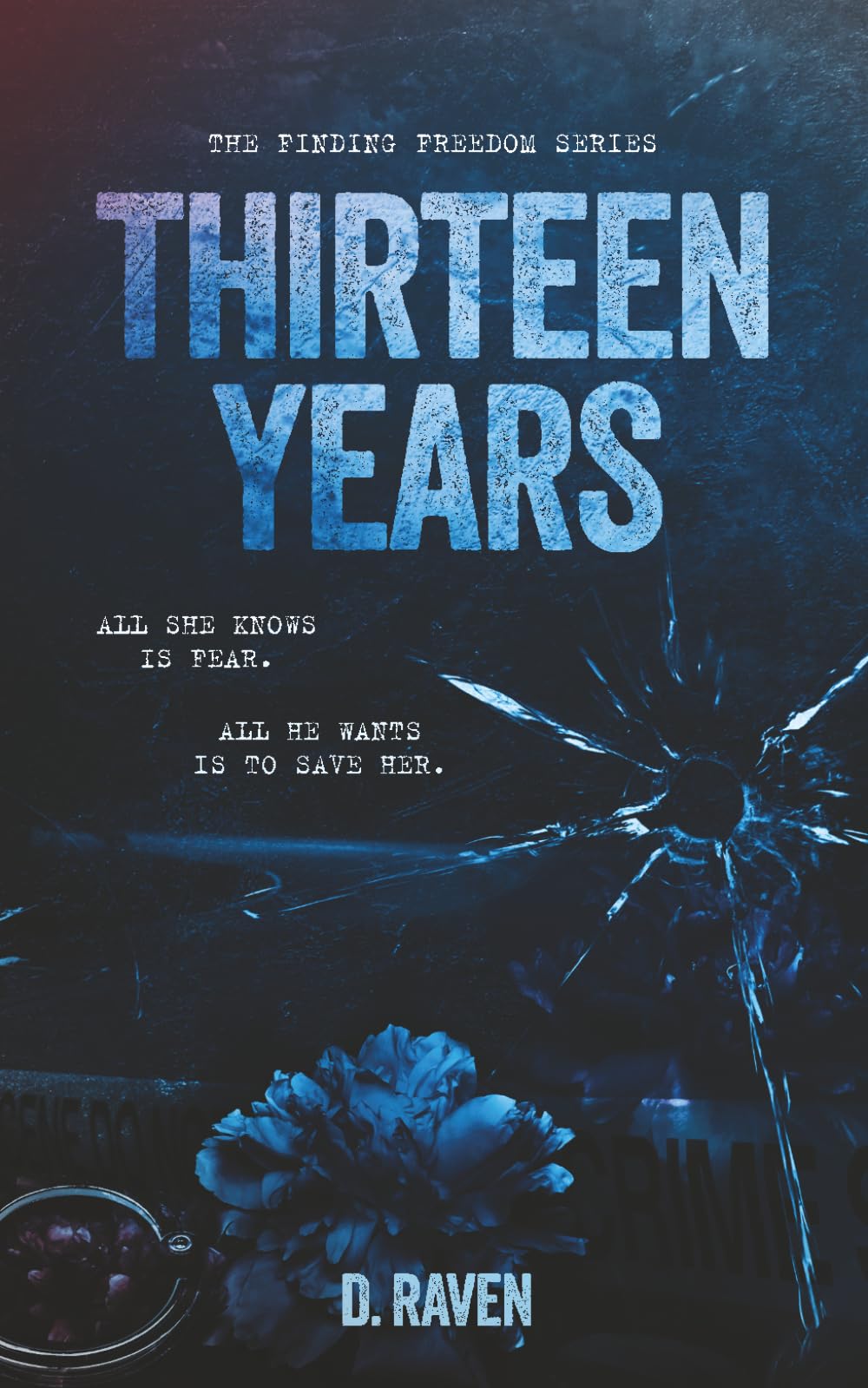 Thirteen Years (The Finding Freedom series)