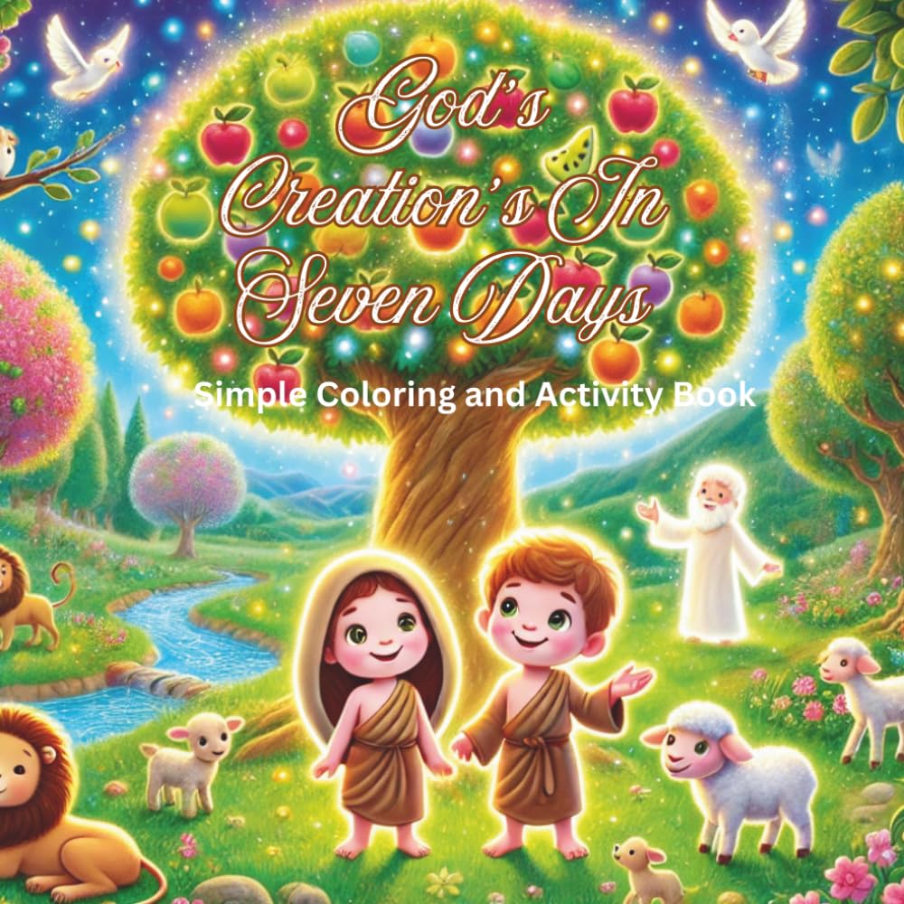 God's Creation's in Seven Days: Simple Coloring and Activity Book