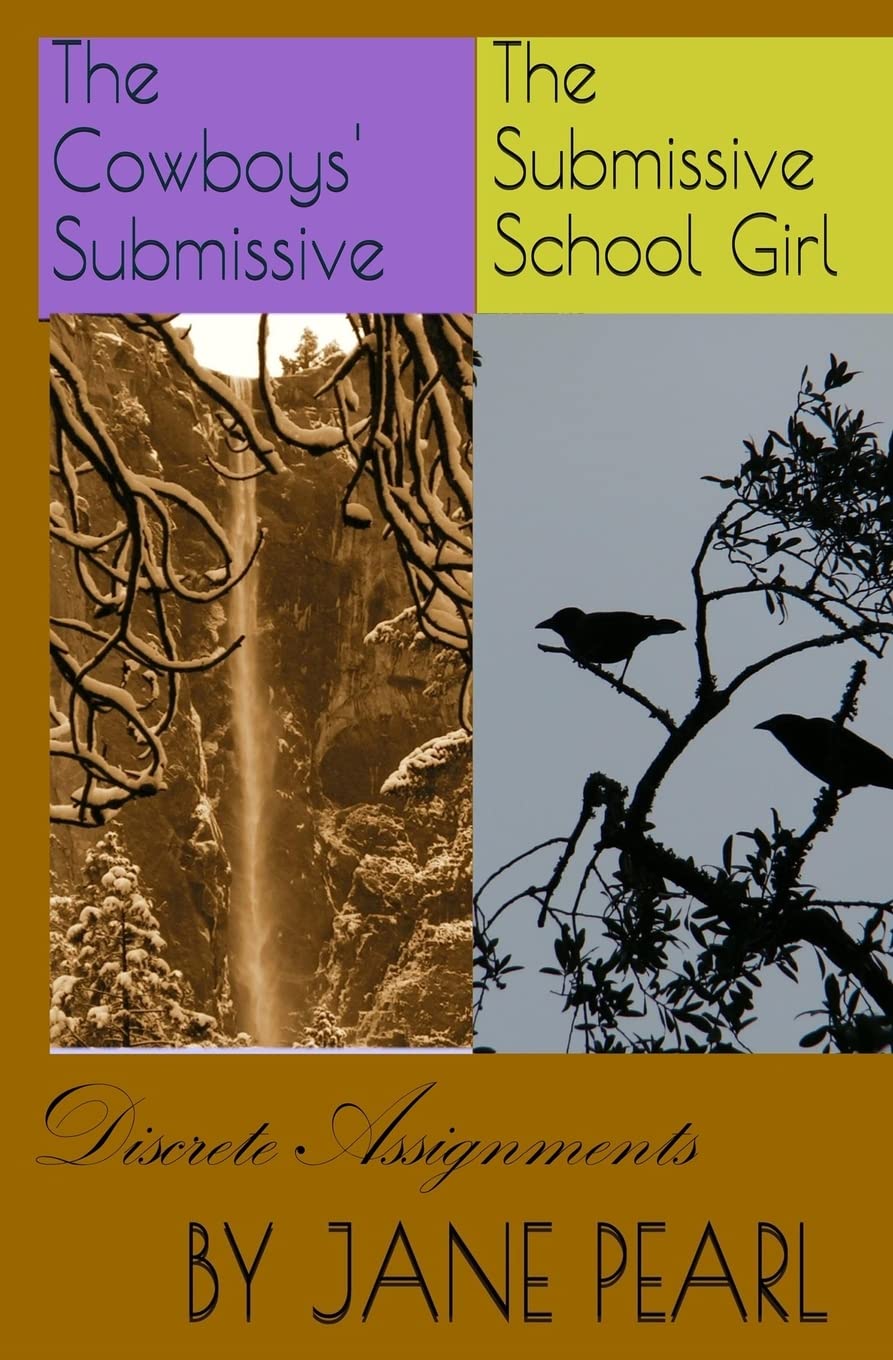 Discrete Assignments Books 1 and 2: The Cowboys' Submissive/The Submissive Schoolgirl: 1-2