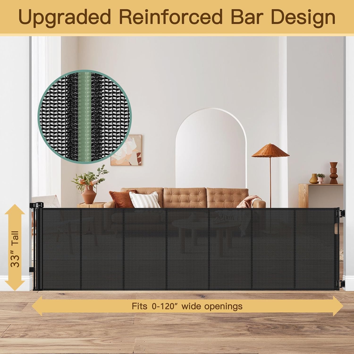Reinforced 120 Inch Retractable Baby Gates Extra Wide Baby Gate to Prevent Crawling Through, Indoor/Outdoor Retractable Dog Gate, 10ft Scratch-resistant Mesh Child Gates for Doorways Extra Wide, Black Black 33" Tall x 120" Wide? With Reinforced Bar ?