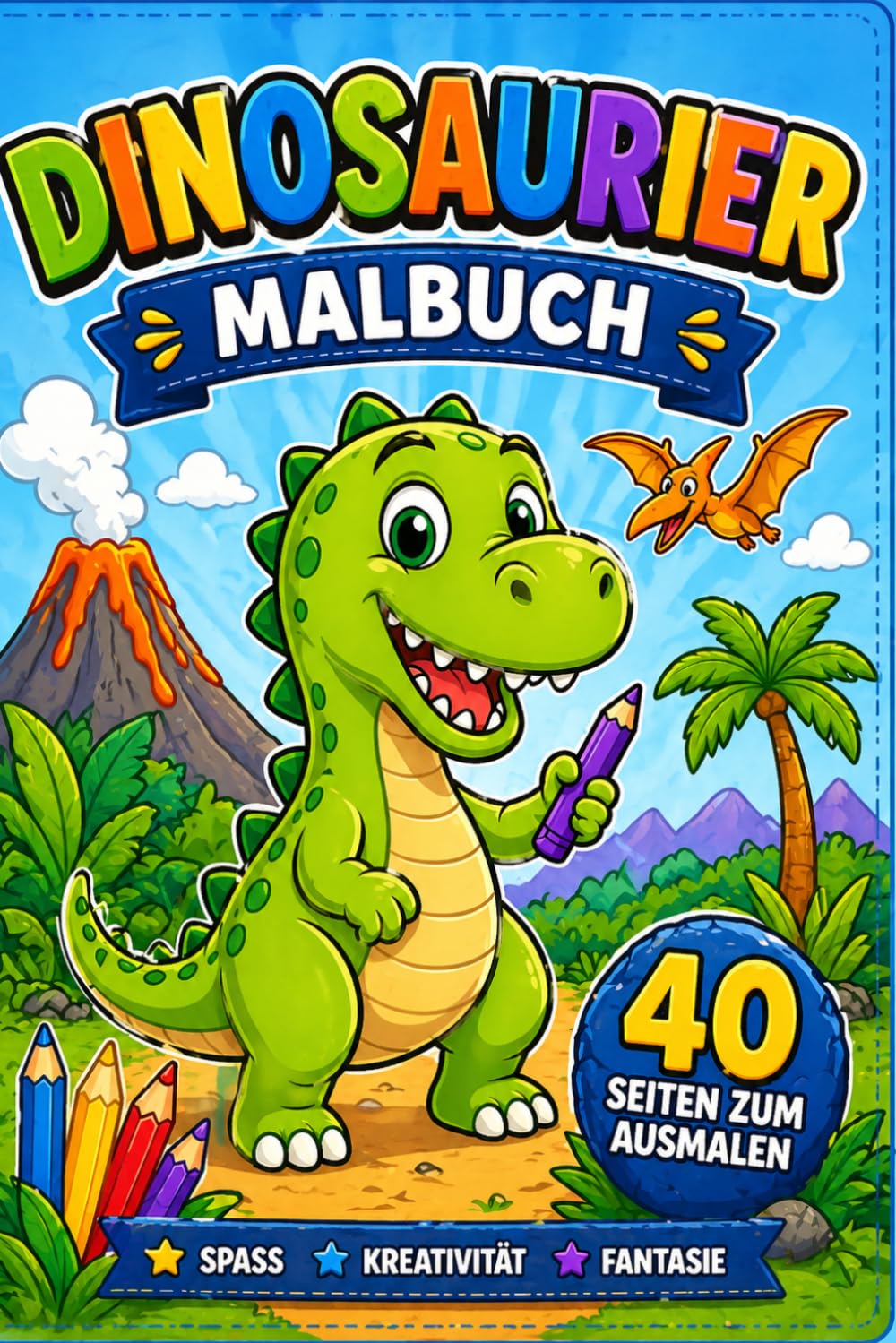 Dinosaurier Malbuch für Kinder: Süße Dinosaurier Ausmalbilder | 40 Seiten zum Ausmalen | Kreativer Malspaß für Kinder ab 3–8 Jahren