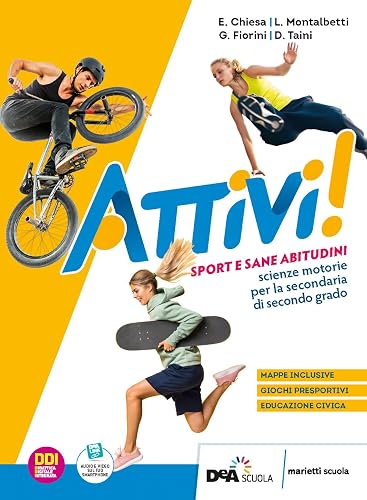 Attivi! Sport e sane abitudini. Con Magazine. Per le Scuole superiori. Con e-book. Con espansione online