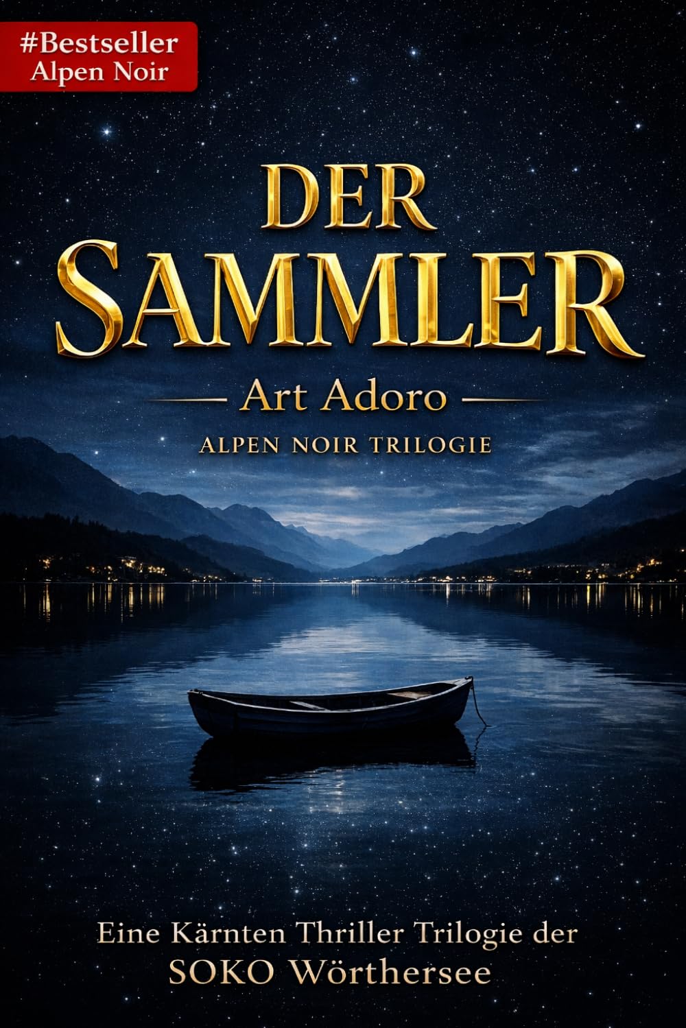DER SAMMLER - Manche Dinge sammelt man nicht: "Man bewahrt sie auf, bis sie einen vernichten.“ (ein Kärnten Krimi der SoKo Wörthersee)