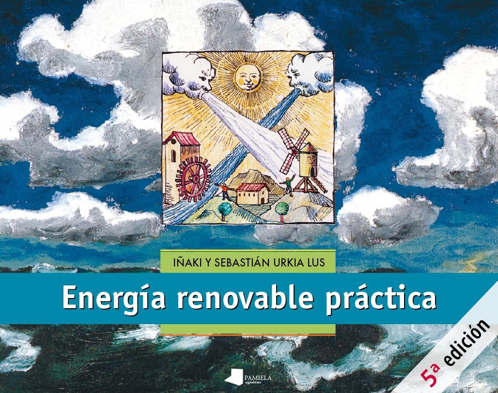 Energía renovable práctica: 2 (Ecología)