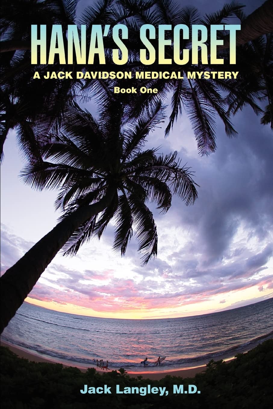 Jack Langley M DHana's Secret: A Jack Davidson Medical Mystery