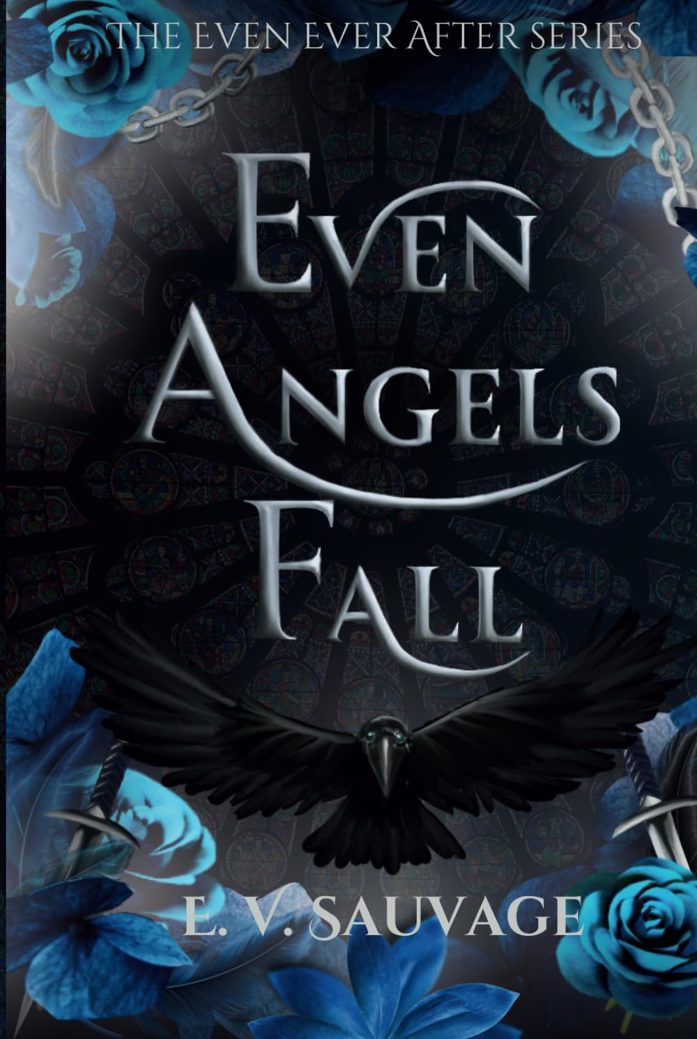 Even Angels fall (The Even Ever After Series)