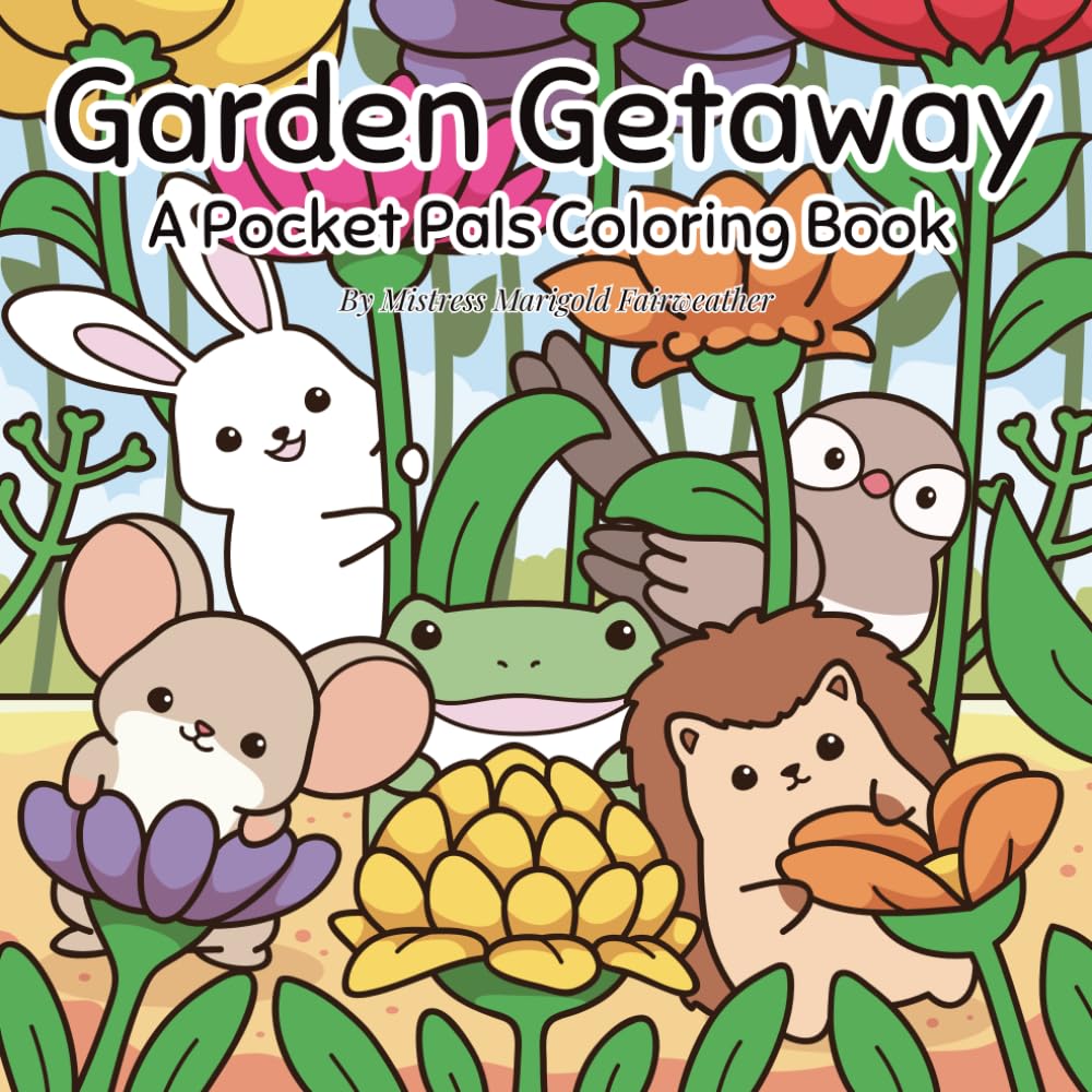 The Pocket Pals: Garden Getaway: A Bold and Easy Cozy Animal Coloring Book Adventure for kids 4-8