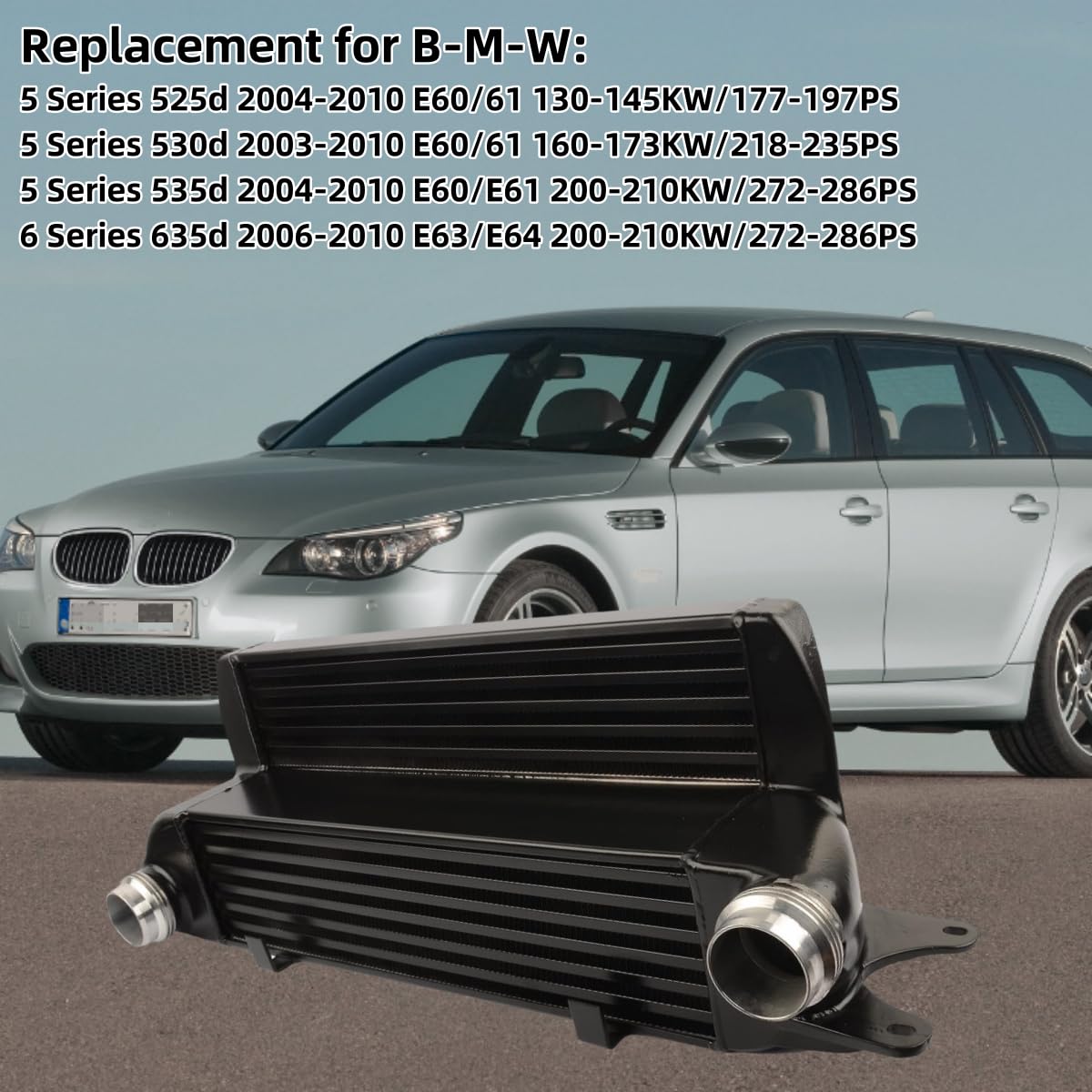 Intercooler Reemplazo para E60 E61 E63 E64 520d 525d 535d 635d 2006-2009