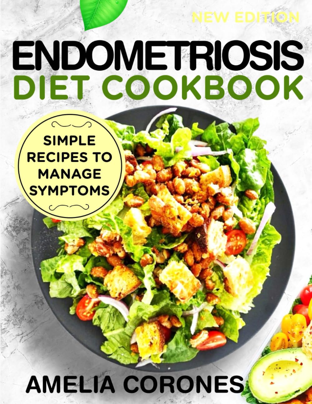 Endometriosis Diet Cookbook: Simple Recipes to Manage Symptoms
