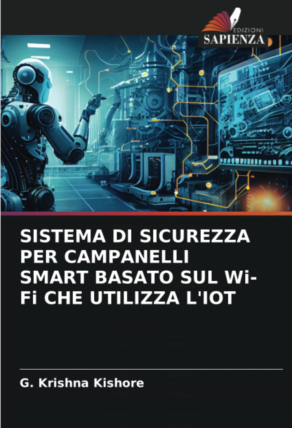 SISTEMA DI SICUREZZA PER CAMPANELLI SMART BASATO SUL Wi-Fi CHE UTILIZZA L'IOT (Italian Edition)
