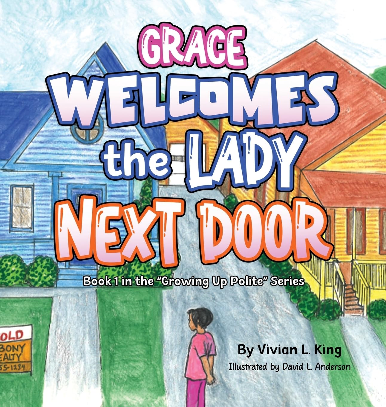Grace Welcomes the Lady Next Door (Growing Up Polite)
