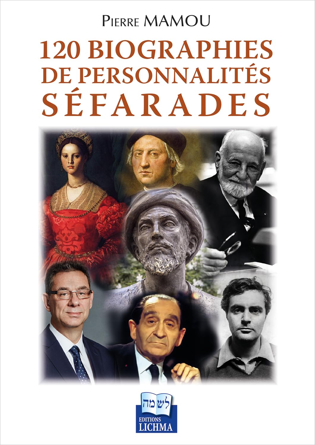 120 BIOGRAPHIES DE PERSONNALITÉS SÉFARADES