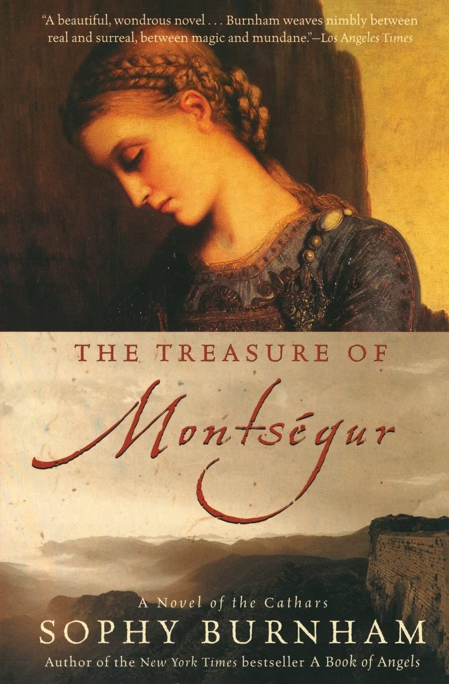 The Treasure of Montsegur: A Woman's Unforgettable Quest for Freedom, Love, and God