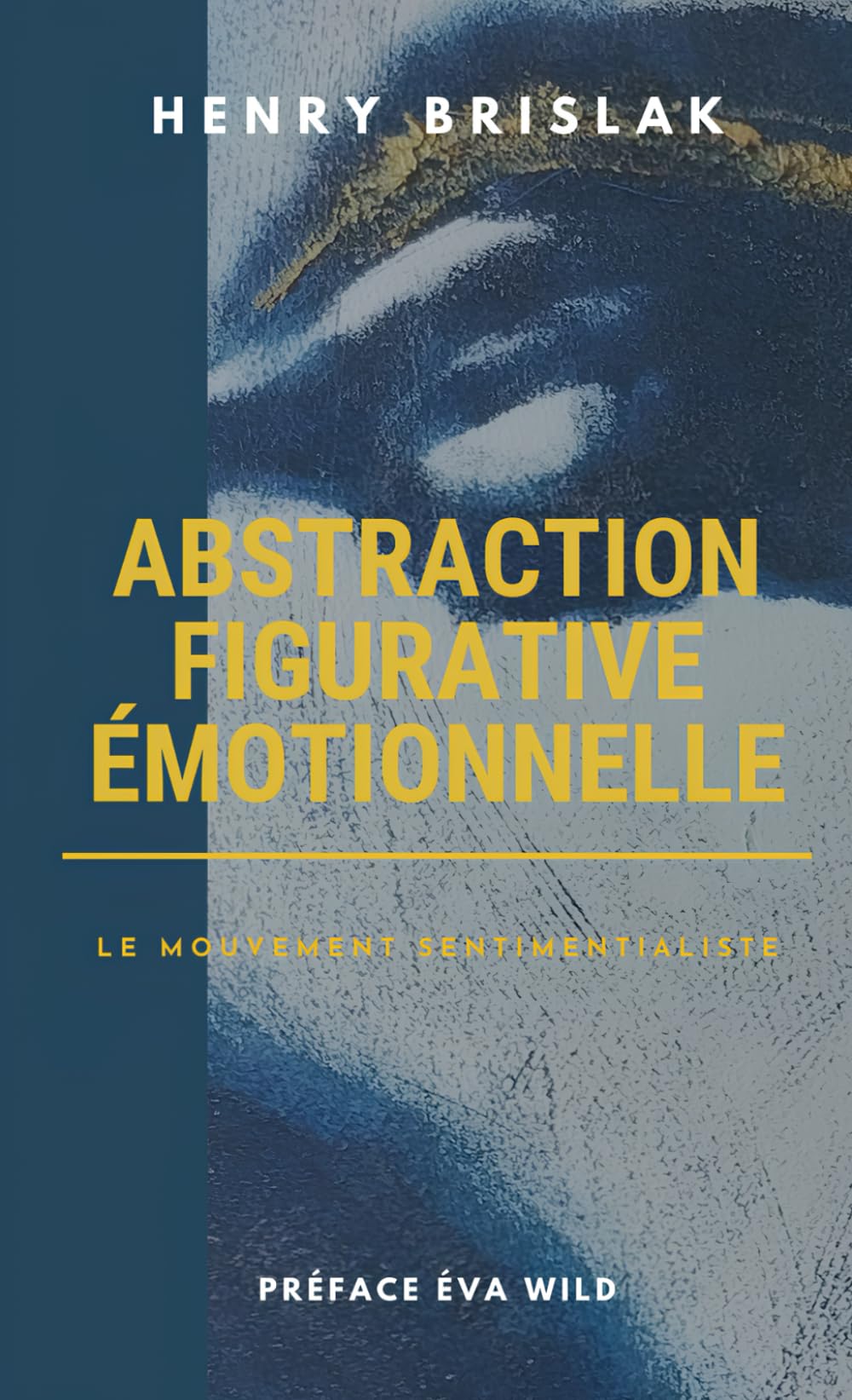 Abstraction Figurative Émotionnelle: Le mouvement sentimentialiste