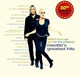 Don't Bore Us - Get to the Chorus! Roxette's Greatest Hits 30th Anniversary Edition [VINYL] - 2