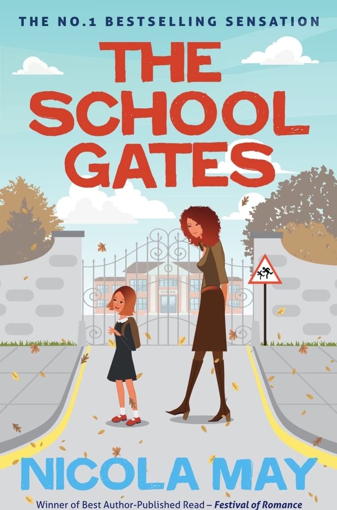 The School Gates by Nicola May (Paperback Book)