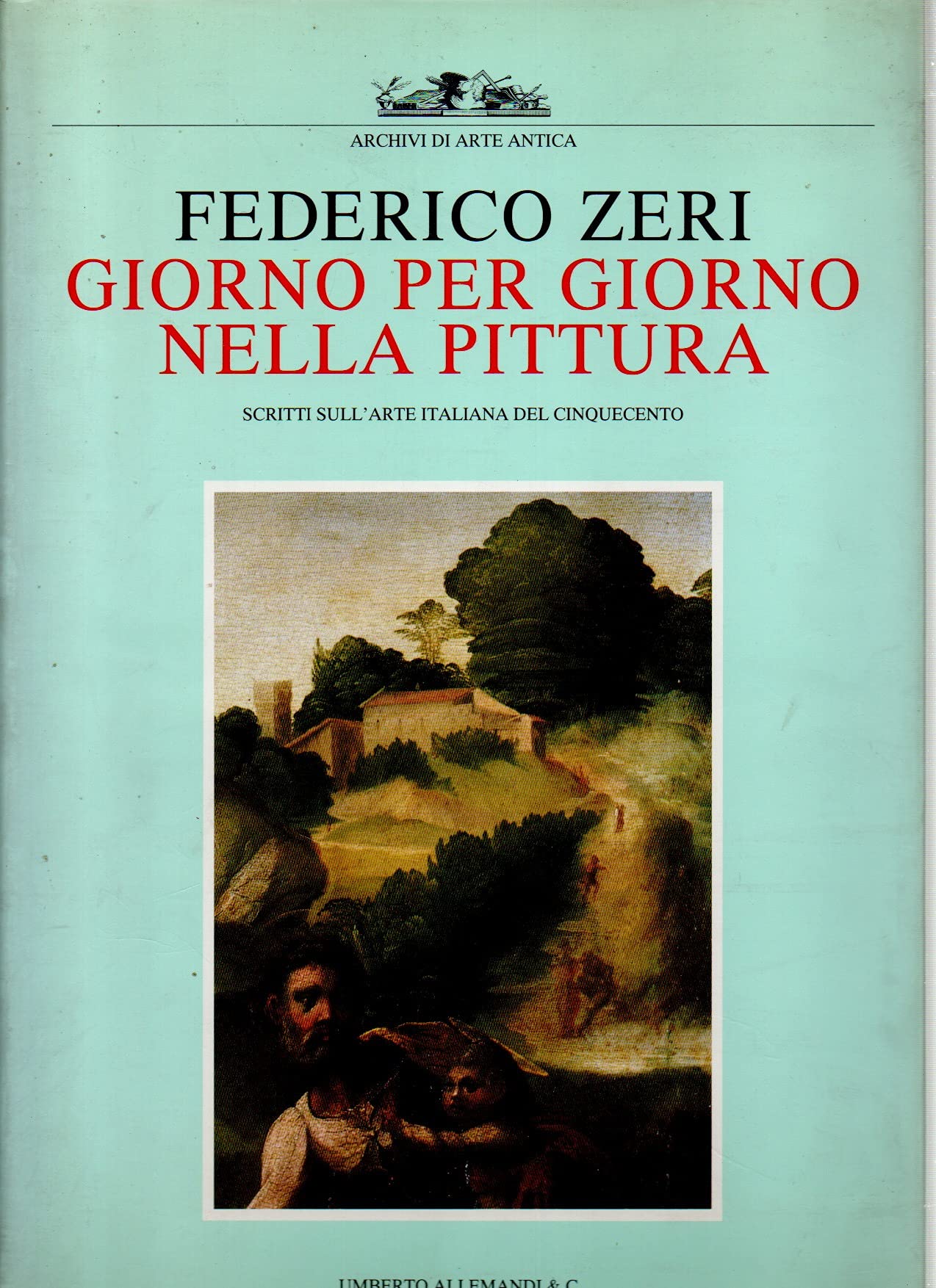 Giorno per giorno nella pittura. Ediz. illustrata. Il Cinquecento (Vol. 4)