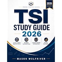 TSI Study Guide 2026 15 Full-Length Practice Tests, 4,500+ TSIA2 Questions, Detailed Answer Explanations & Proven Strategies