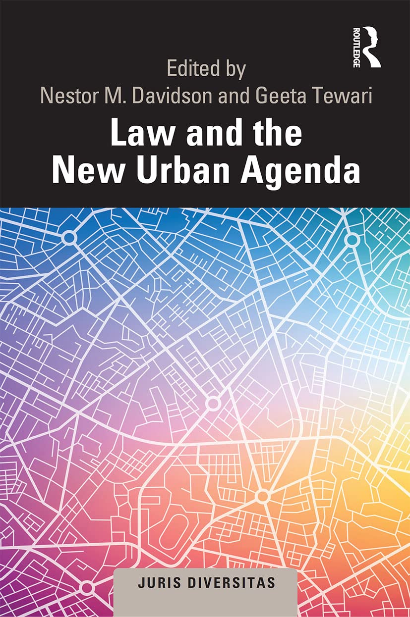 Law and the New Urban Agenda Guide juridique pour planifier la ville durable