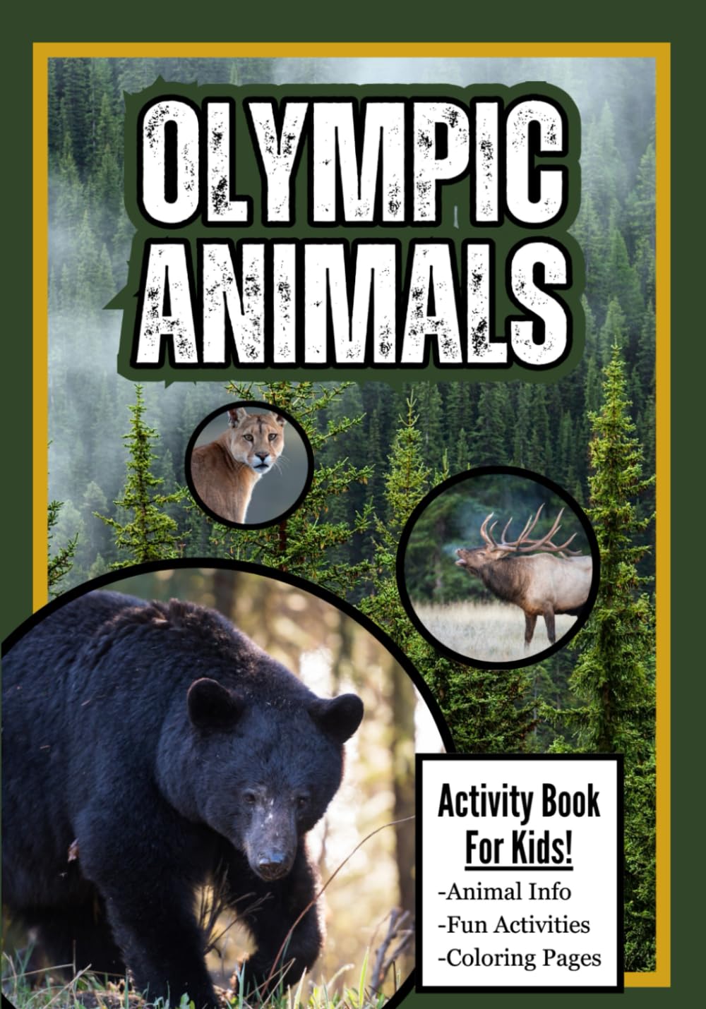 Olympic Animals Activity Book for Kids: A Fun Way to Discover Animals in Olympic National Park!
