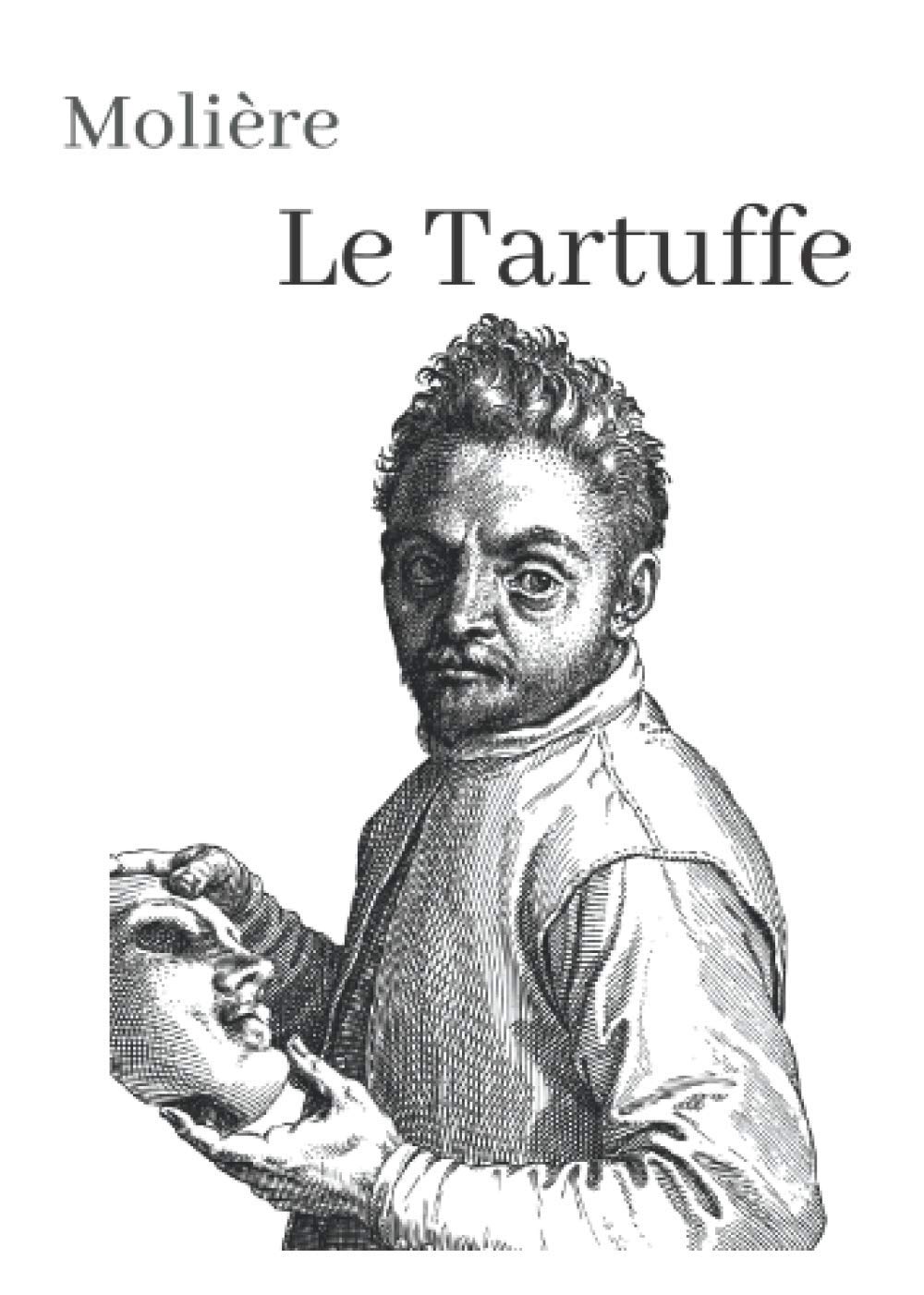 Molière Le Tartuffe: oeuvre pour le BAC ou bien pour une lecture personnelle.