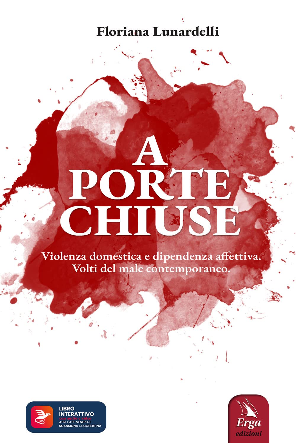 A Porte Chiuse. Violenza Domestica E Dipendenza Affettiva. Volti Del Male Contemporaneo. Con Contenuto Digitale Per Accesso Online - 4