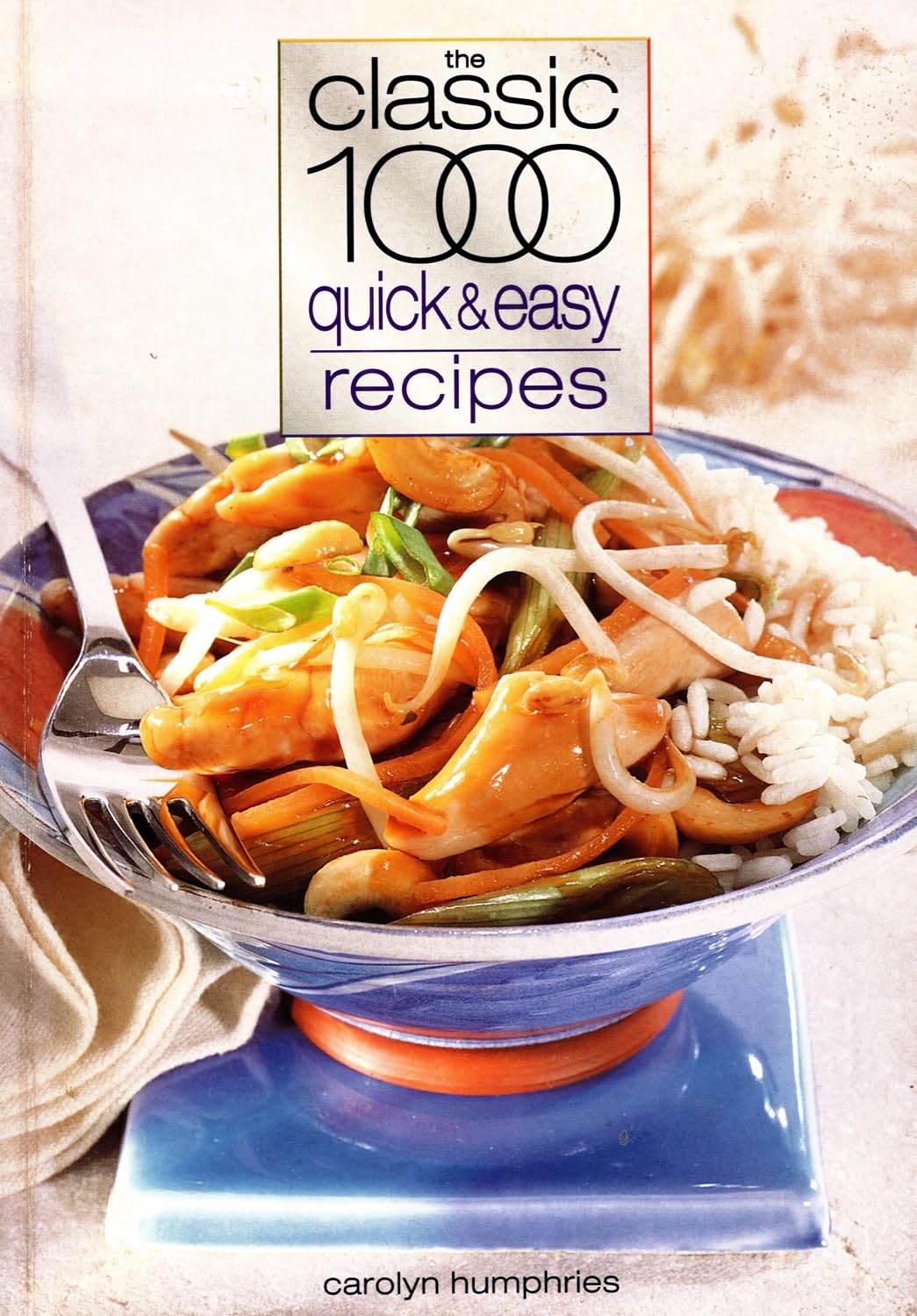 The Classic 1000 Quick and Easy Recipes