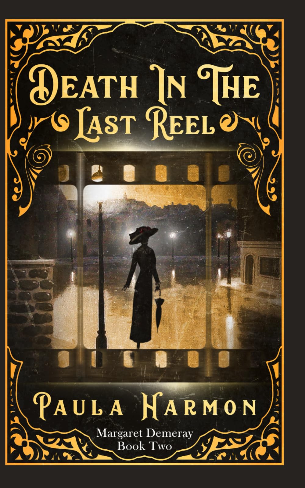 Death In The Last Reel: Historical mystery set in the lead up to World War 1 (Dr Margaret Demeray): 2