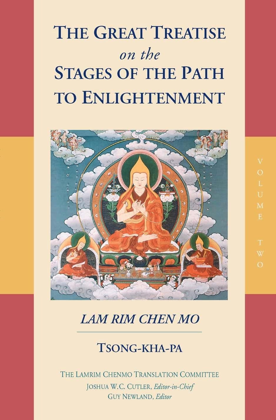 The Great Treatise on the Stages of the Path to Enlightenment: Volume 2 (Lamrim Chenmo) (The Great Treatise on the Stages of the Path, the Lamrim Chenmo)