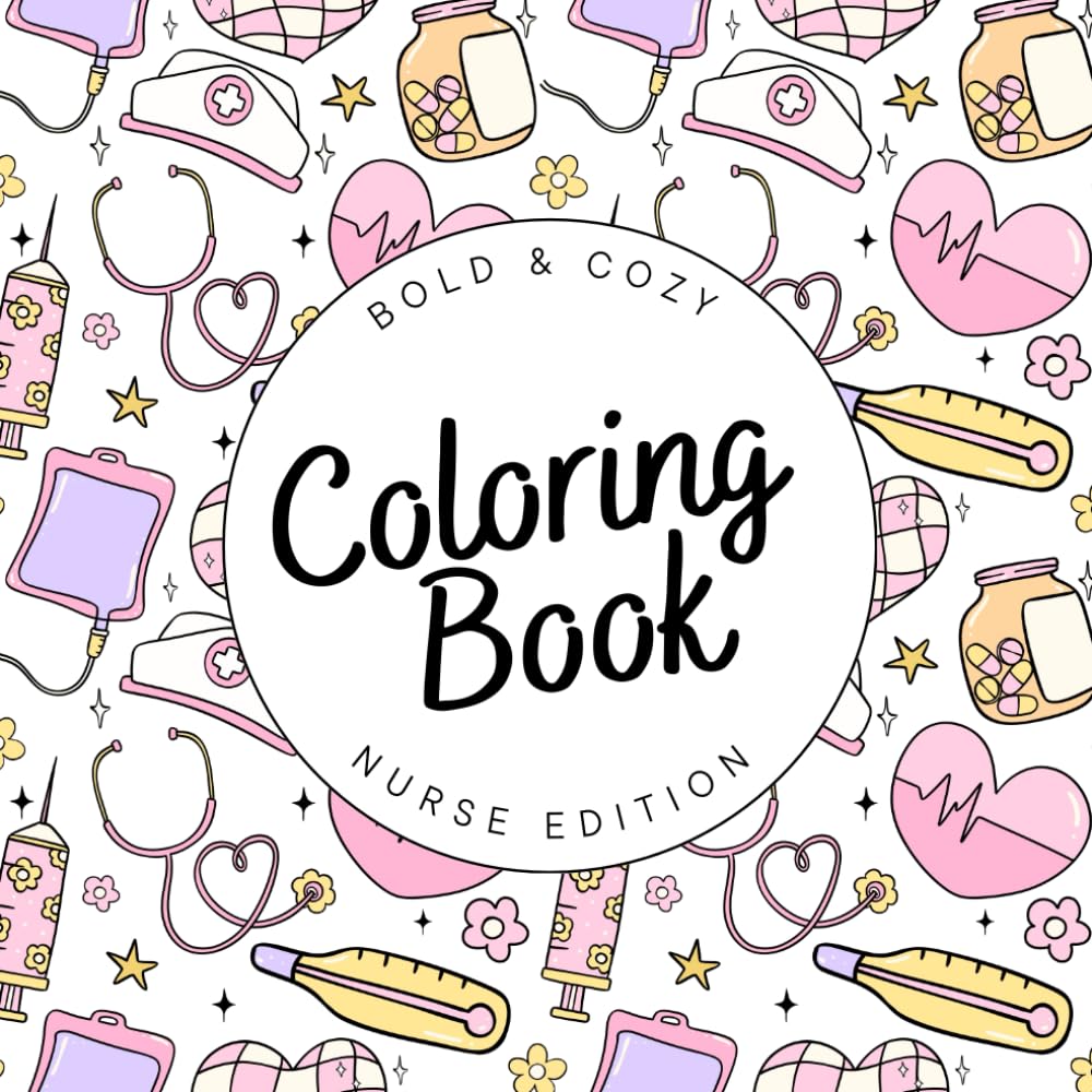Coloring Book - Nurse edition | Seringues et Surligneurs | 30 illustrations simples et relaxantes pour décompresser: Coloriage pour infirmière et étudiants infirmiers