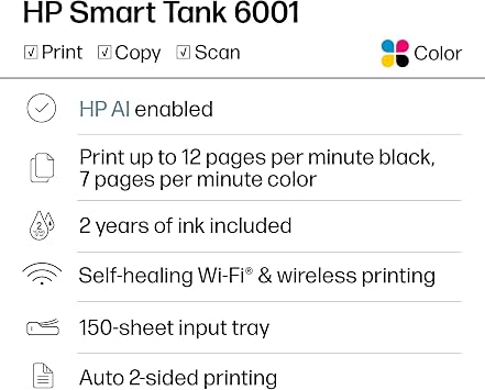 HP Smart Tank 6001 Wireless All-in-One Ink Tank Printer, Scanner, Copier with 2 Years of Ink Included, Best-for-Home, Cartridge-Free Refillable, AI-Enabled (2H0B9A)