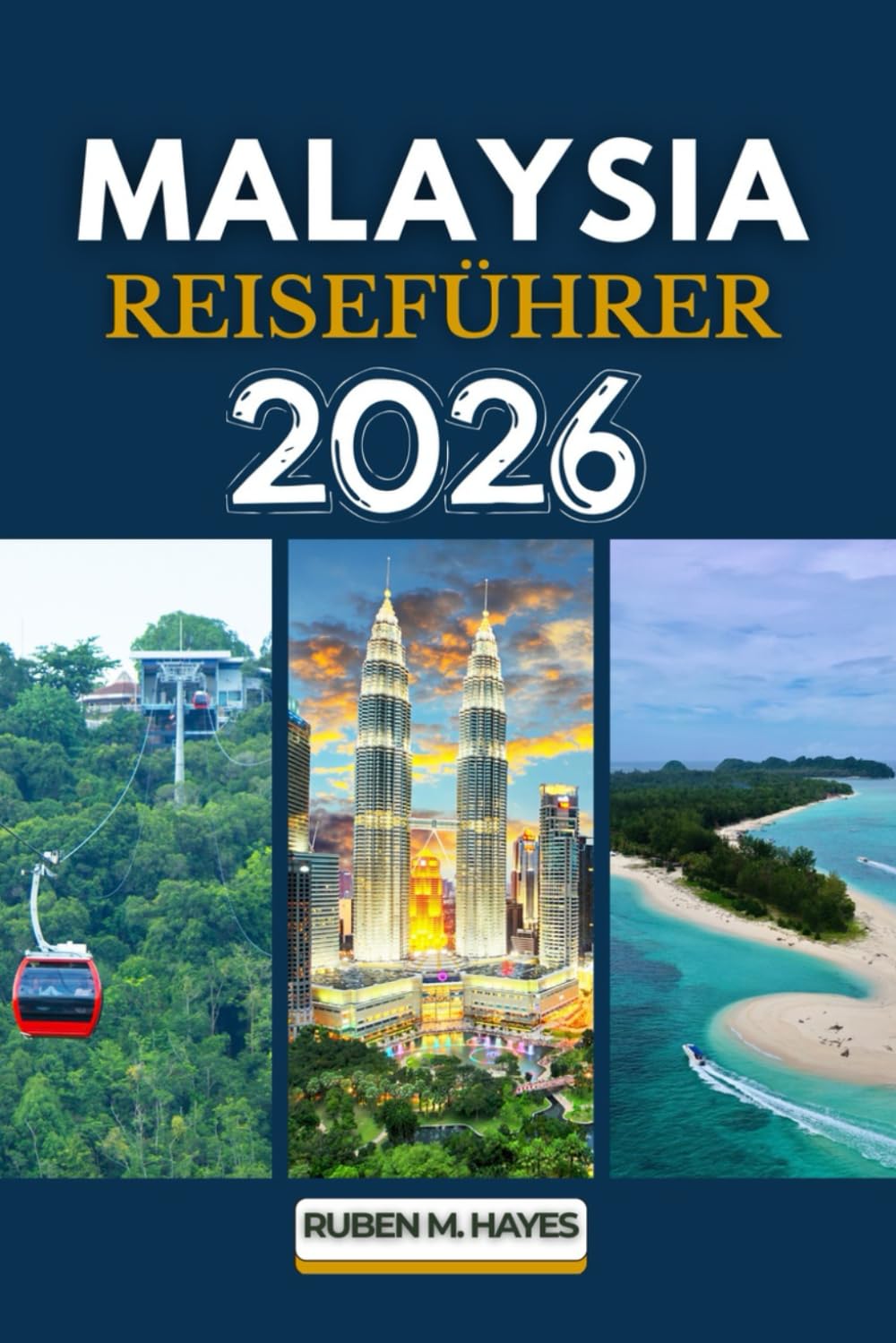 Malaysia Reiseführer 2026