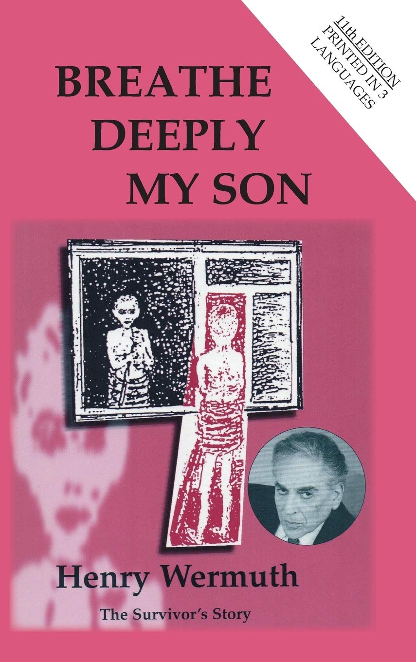 Breathe Deeply My Son: 'An epic account of an i. Wermuth<|