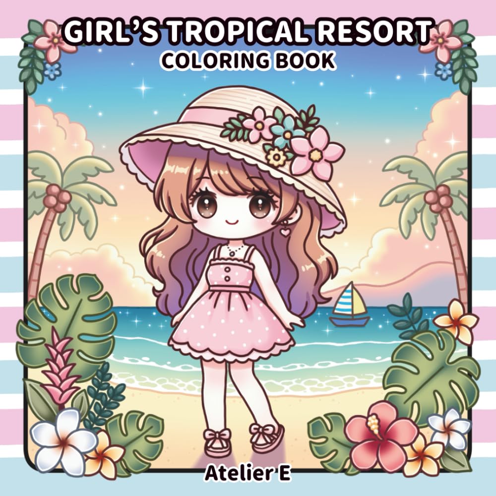 Girl's Tropical Resort Coloring Book: A Coloring Book That Takes You on a Tropical Escape