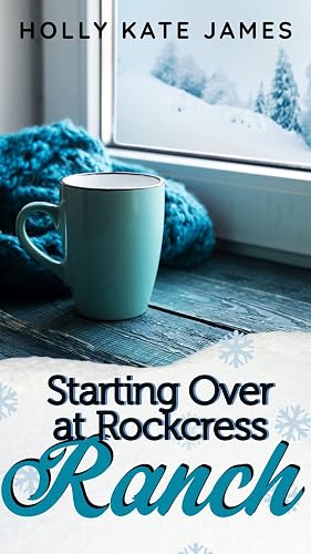 Starting Over at Rockcress Ranch: A heartwarming sweet romance (English Edition)