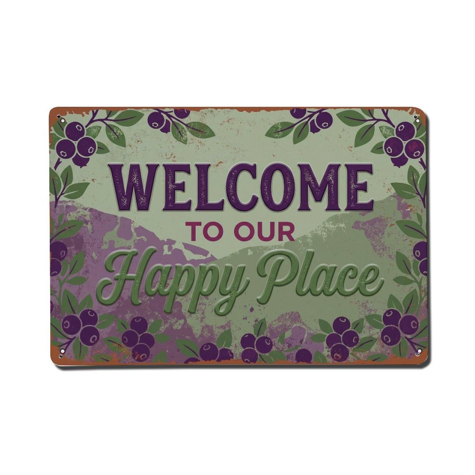 Welcome To Our Happy Place Huckleberry Hill 1 Metal Tin Sign Plaque Wall Decor for Cafe, Club Bar, Office, Home Garden Metal Poster 8x12Inch