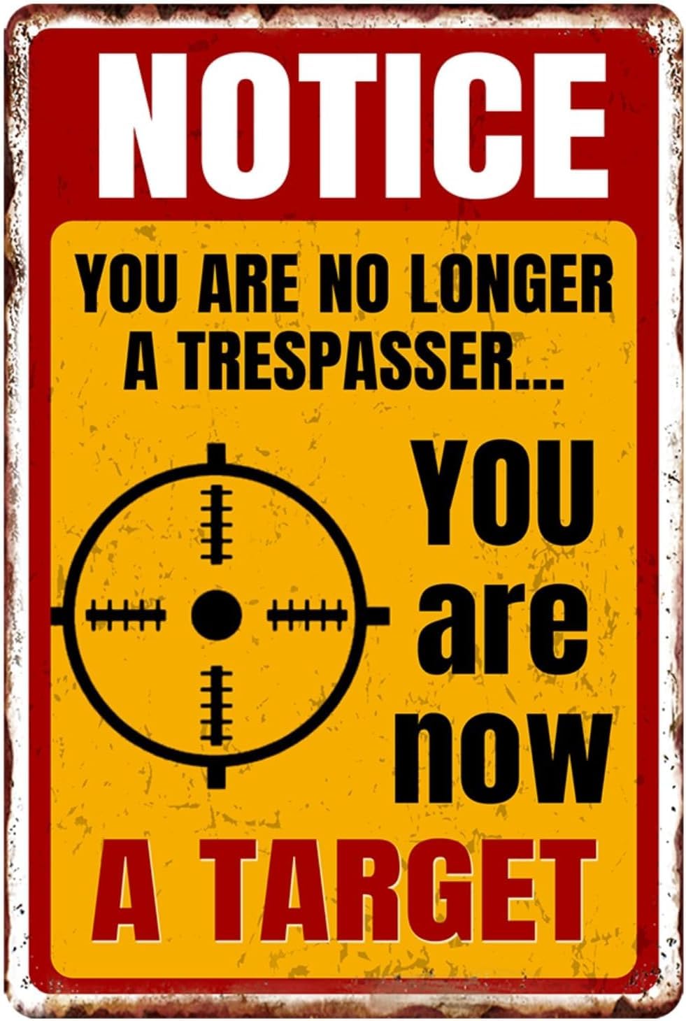 SMAZDFXX Warning Vintage Metal Tin Signs Funny No Trespassing Notice - You Are No Longer A Trespasser, You Are Now A Target Signs For Yard Home Outdoor Garage Decor Poster 5.5"x8"