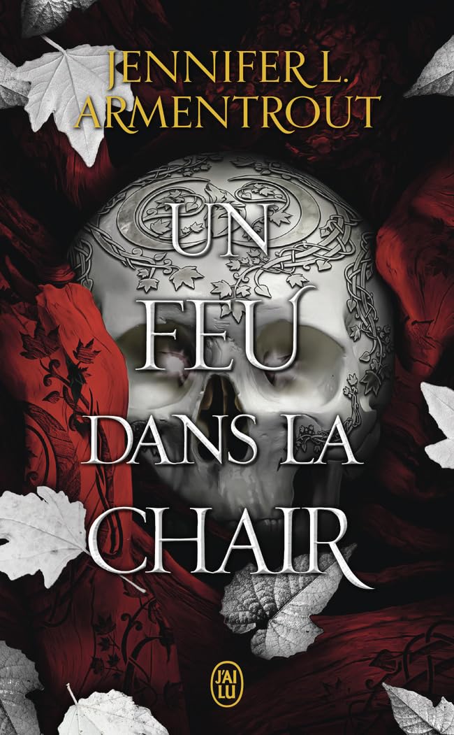 La chair et le feu: Un feu dans la chair (3)