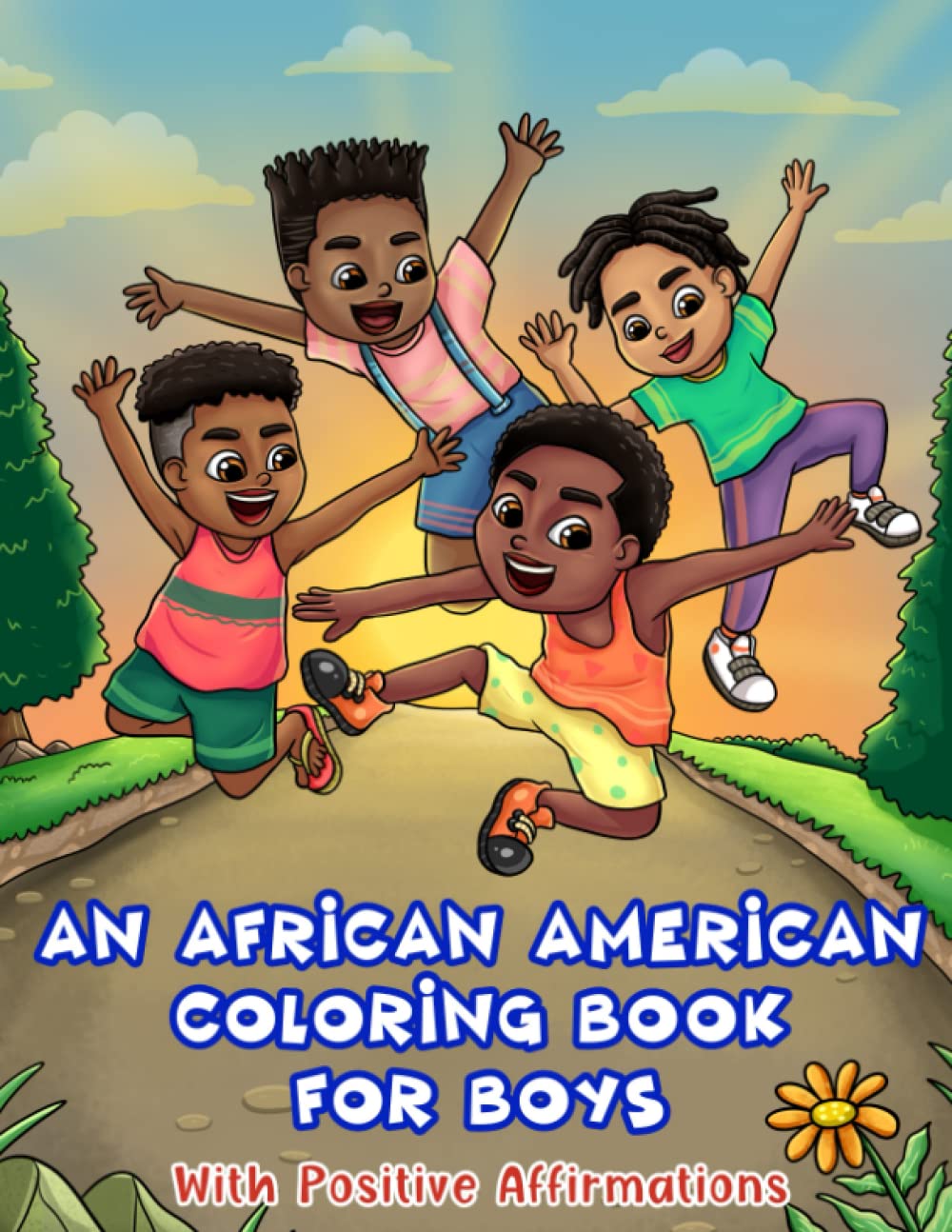 An African American Coloring Book For Boys: With Positive Affirmations: For Little Black & Brown Boys With Natural Hair: With Motivational ... & Activity Pages (Black Boys Coloring Books)