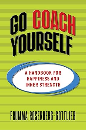 Go Coach Yourself: A Handbook for Happiness and Inner Strength-Wow! eBook