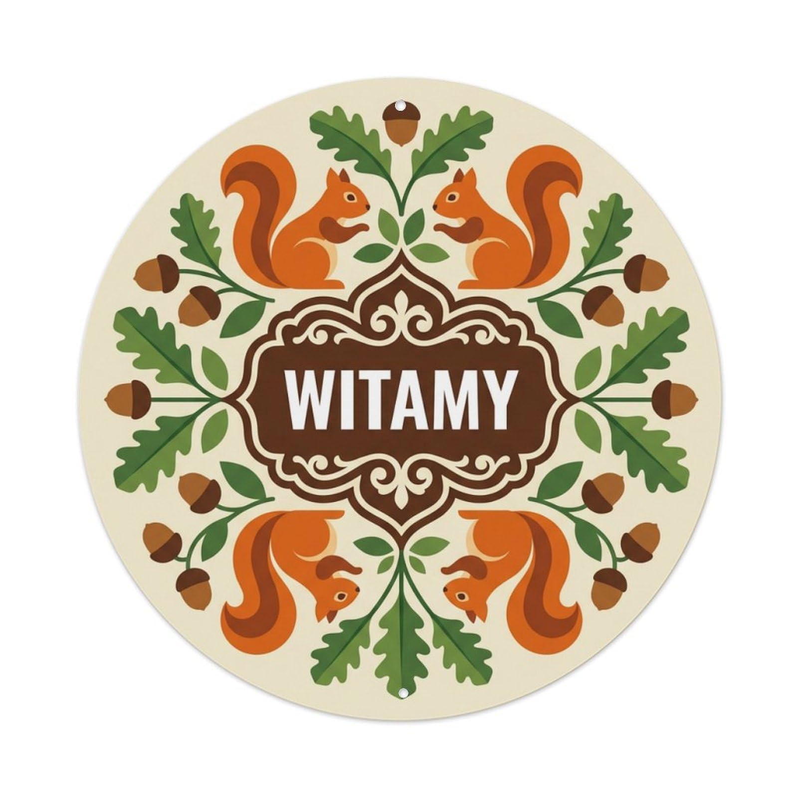 Fyrn Style Metal Tin Sign Vintage Polish Folk Art Witamy Welcome Squirrel Oak