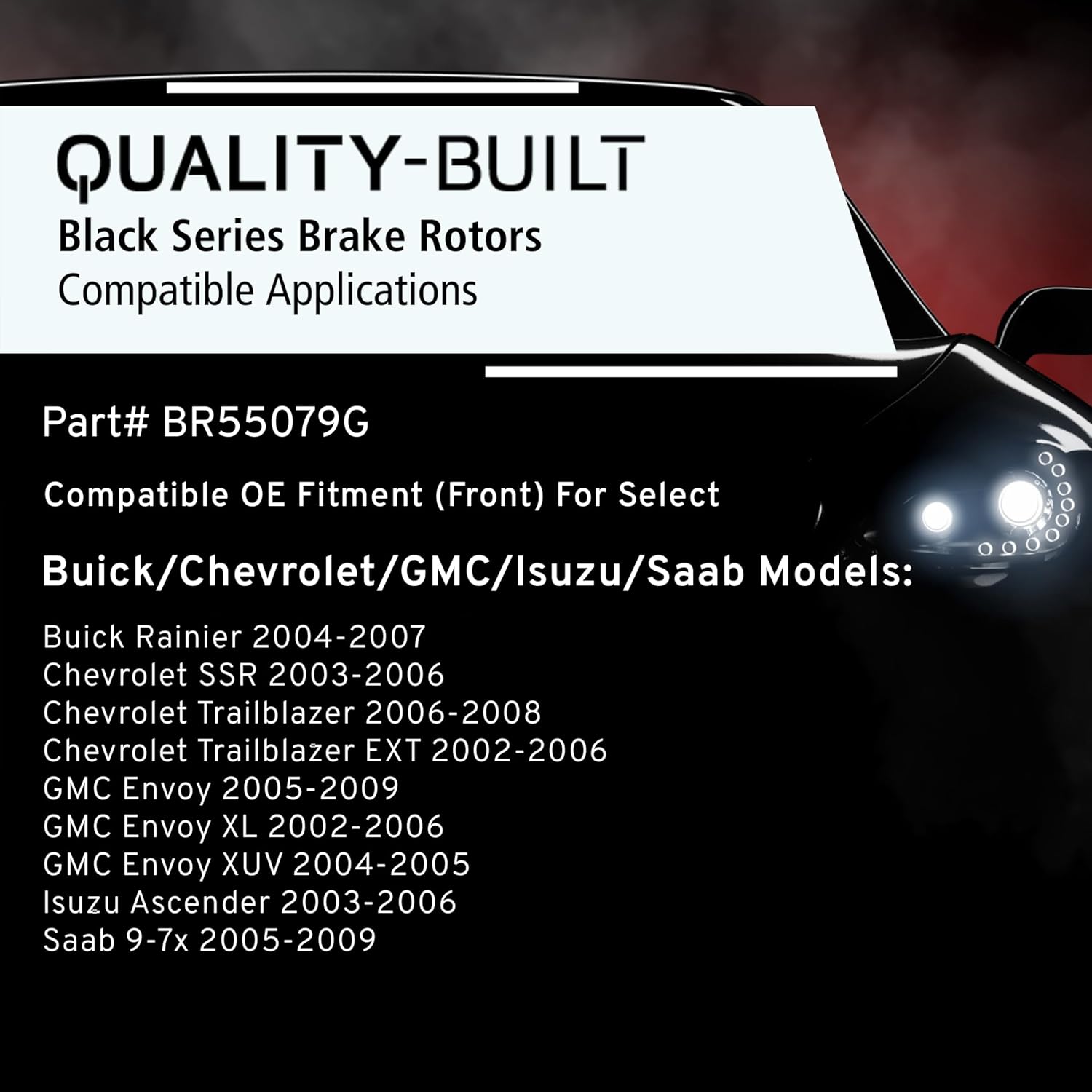 QUALITY-BUILT Front Brake Rotor, Black Series BR55079G, Compatible with 2002-2009 Buick/Chevrolet/GMC/Isuzu/Saab (9-7x,Ascender,Envoy,Envoy XL,Envoy XUV,Rainier,SSR,Trailblazer,Trailblazer EXT)