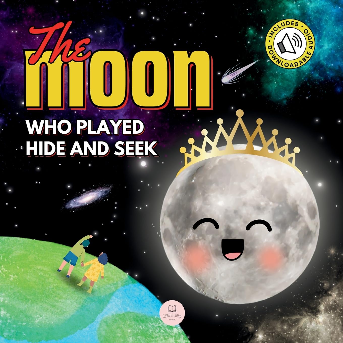 The Moon Who Played Hide and Seek A Children's Story to Learn About