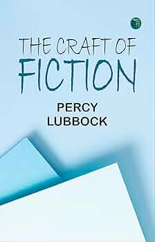 希少　The Craft of Fiction - Percy Lubbock 希少 The Craft of Fiction - Percy Lubbock Amazon.com: Percy