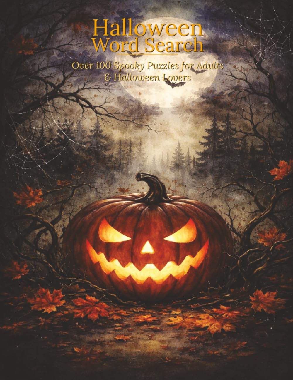 Halloween Word Search: Over 100 Spooky Large Print Puzzles for Adults & Halloween Lovers