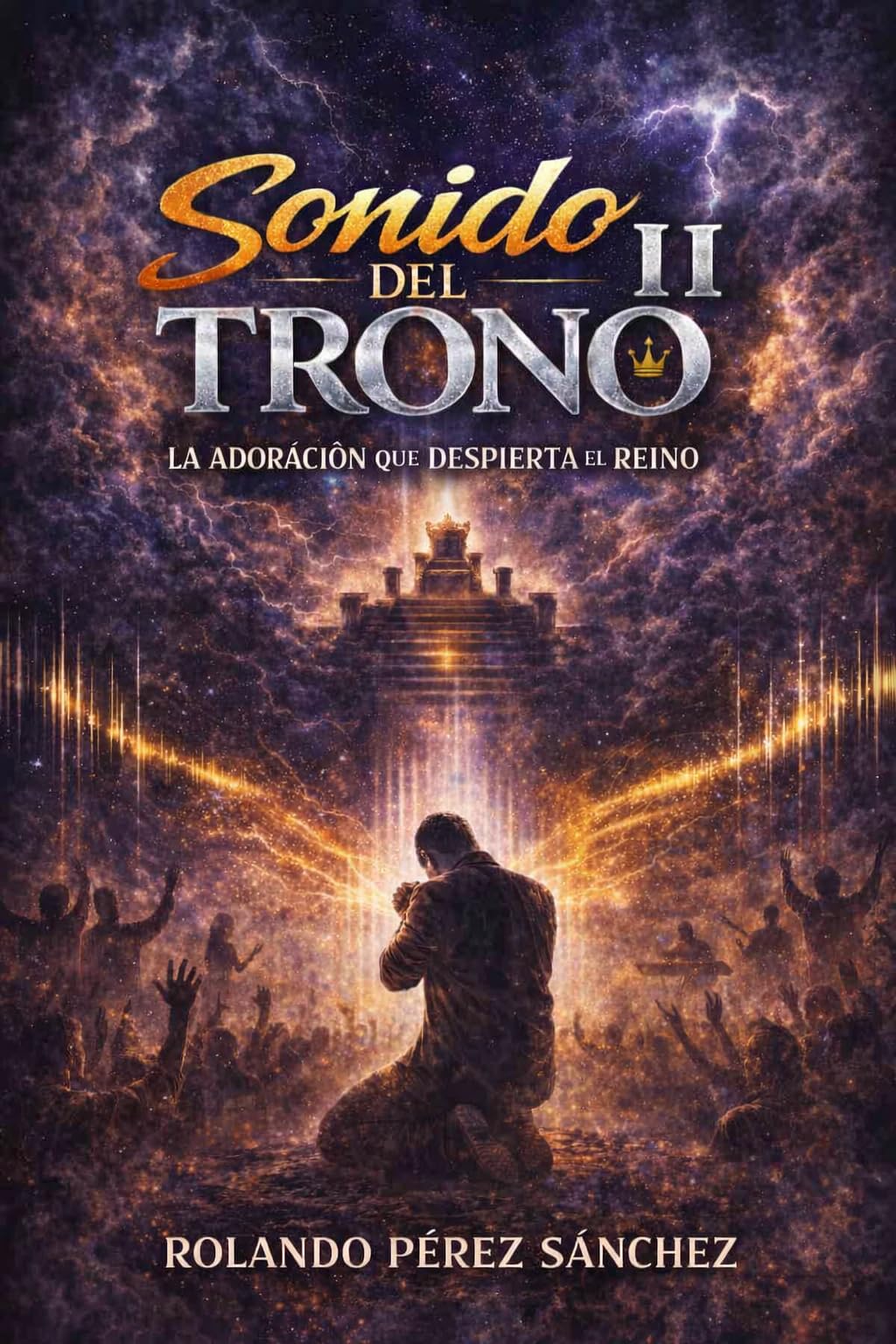 Sonido del Trono II livre chrétien espagnol pour surmonter la routine spirituelle