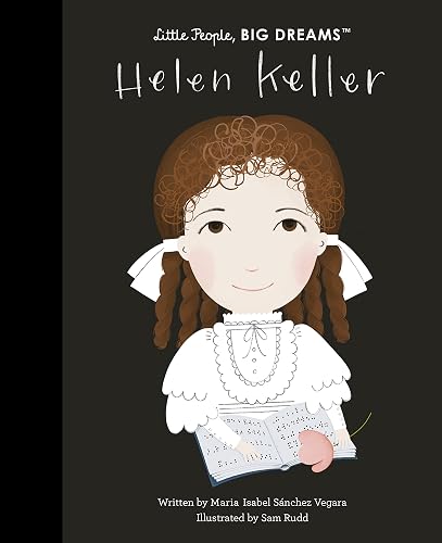 Helen Keller (Volume 84) (Little People, BIG DREAMS, 89)