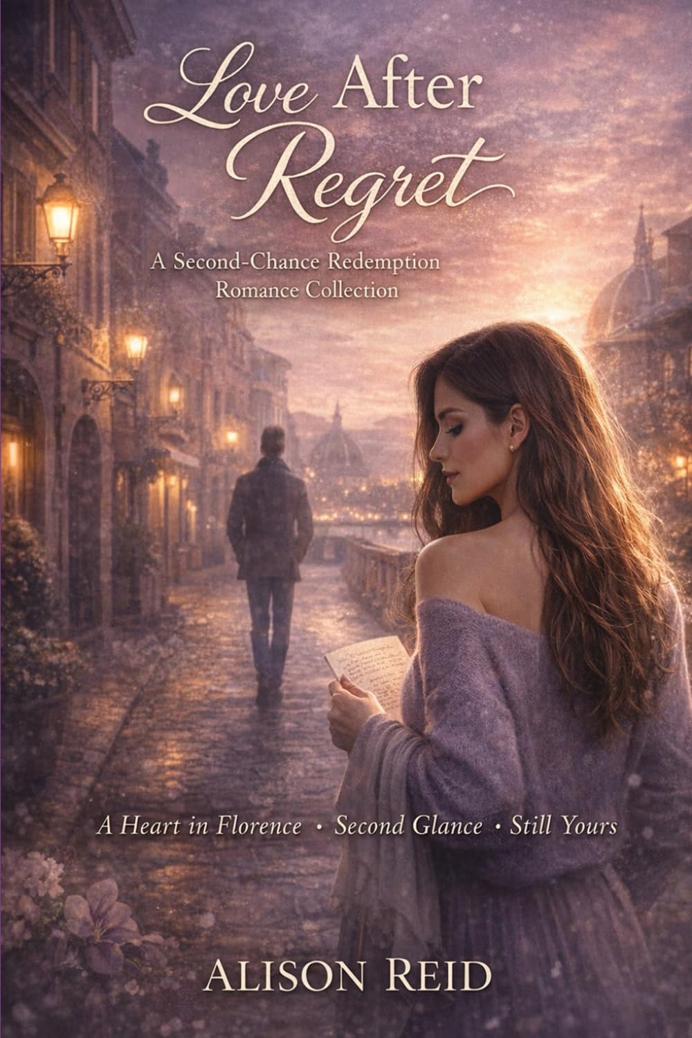 Love After Regret: A Second-Chance Redemption Romance Collection (The Ultimate Alison Reid Romance Collection: 15 Binge-Worthy Box Sets)